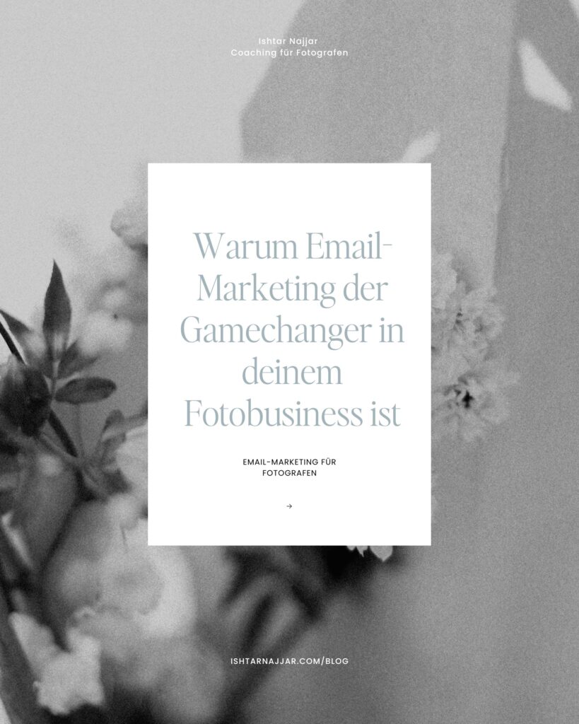 Email-Marketing für Fotografen. Warum es wichtig ist, in deinem Fotobusiness eine Email-Liste aufzubauen.